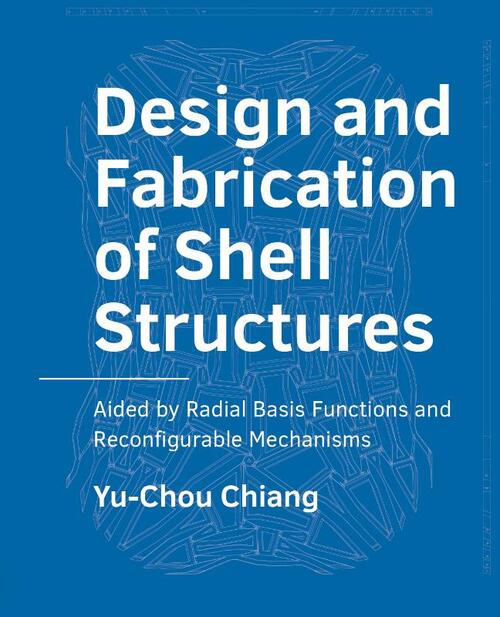 Design and Fabrication of Shell Structures Top Merken Winkel